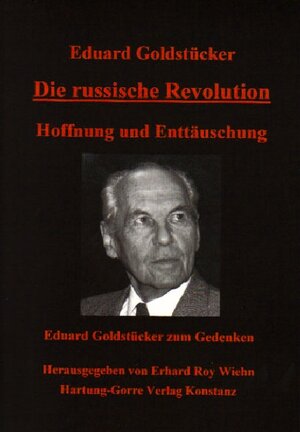 Buchcover Die russische Revolution - Hoffnung und Enttäuschung | Eduard Goldstücker | EAN 9783896496980 | ISBN 3-89649-698-0 | ISBN 978-3-89649-698-0