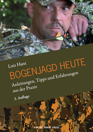 Buchcover Bogenjagd heute | Luis Hant | EAN 9783896504586 | ISBN 3-89650-458-4 | ISBN 978-3-89650-458-6