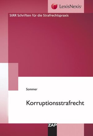 Buchcover Korruptionsstrafrecht  | EAN 9783896554475 | ISBN 3-89655-447-6 | ISBN 978-3-89655-447-5