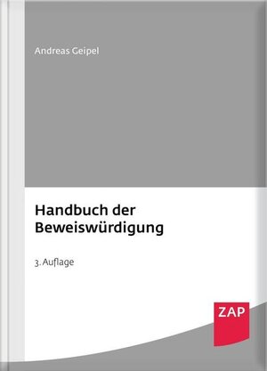 Buchcover Handbuch der Beweiswürdigung | Andreas Geipel | EAN 9783896558619 | ISBN 3-89655-861-7 | ISBN 978-3-89655-861-9