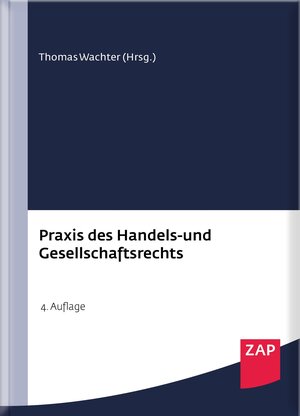 Buchcover Praxis des Handels- und Gesellschaftsrechts | Thomas Wachter | EAN 9783896558725 | ISBN 3-89655-872-2 | ISBN 978-3-89655-872-5