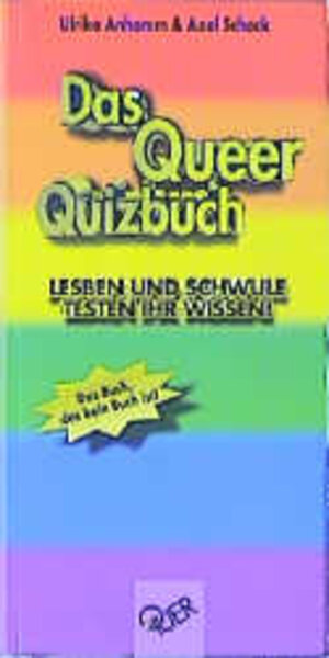 Buchcover Das Queer-Quizbuch | Ulrike Anhamm | EAN 9783896560117 | ISBN 3-89656-011-5 | ISBN 978-3-89656-011-7
