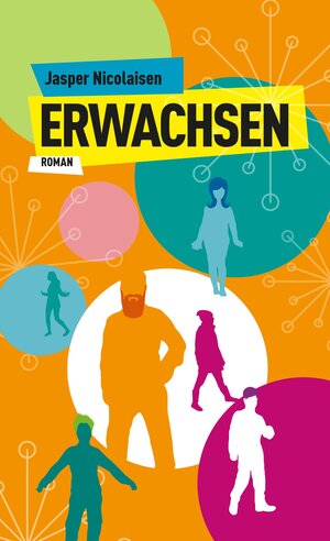 Buchcover Erwachsen | Jasper Nicolaisen | EAN 9783896562760 | ISBN 3-89656-276-2 | ISBN 978-3-89656-276-0