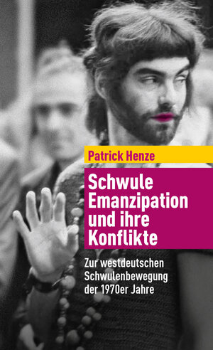 Buchcover Schwule Emanzipation und ihre Konflikte | Patrick Henze | EAN 9783896562777 | ISBN 3-89656-277-0 | ISBN 978-3-89656-277-7