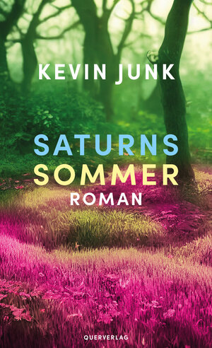 Buchcover Saturns Sommer | Kevin Junk | EAN 9783896563262 | ISBN 3-89656-326-2 | ISBN 978-3-89656-326-2