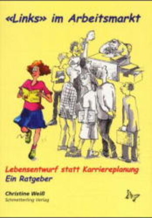 Buchcover "Links" im Arbeitsmarkt | Christine Weiss | EAN 9783896570079 | ISBN 3-89657-007-2 | ISBN 978-3-89657-007-9