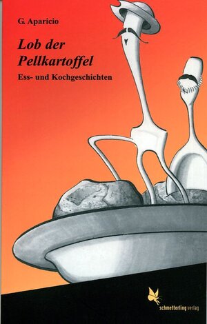 Buchcover Lob der Pellkartoffel | G Aparicio | EAN 9783896573643 | ISBN 3-89657-364-0 | ISBN 978-3-89657-364-3