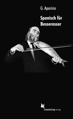 Buchcover Spanisch für Besseresser | G Aparicio | EAN 9783896573735 | ISBN 3-89657-373-X | ISBN 978-3-89657-373-5