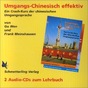 Buchcover Umgangschinesisch effektiv. Ein Crash-Kurs der chinesischen Umgangssprache / Umgangschinesisch effektiv. Ein Crash-Kurs der chinesischen Umgangssprache | Wen Gu | EAN 9783896574442 | ISBN 3-89657-444-2 | ISBN 978-3-89657-444-2