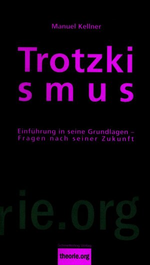 Buchcover Trotzkismus, 2. Aufl. | Manuel Kellner | EAN 9783896576750 | ISBN 3-89657-675-5 | ISBN 978-3-89657-675-0
