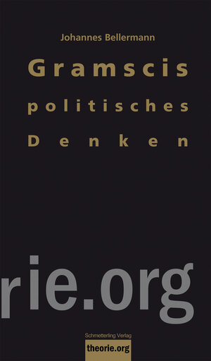 Buchcover Gramscis politisches Denken | Johannes Bellermann | EAN 9783896576798 | ISBN 3-89657-679-8 | ISBN 978-3-89657-679-8