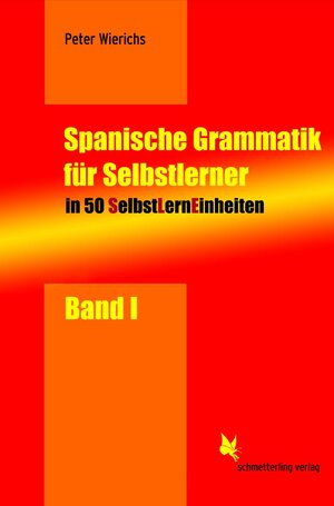 Buchcover SelbstLernEinheiten Spanisch / Spanische Grammatik für Selbstlerner | Peter Wierichs | EAN 9783896577092 | ISBN 3-89657-709-3 | ISBN 978-3-89657-709-2