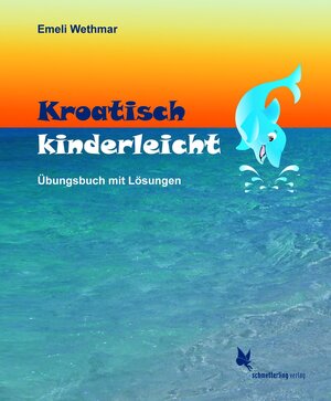 Buchcover Kroatisch kinderleicht | Emeli Wethmar | EAN 9783896578211 | ISBN 3-89657-821-9 | ISBN 978-3-89657-821-1