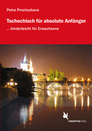 Buchcover Tschechisch für absolute Anfänger | Petra Prochazkova | EAN 9783896578570 | ISBN 3-89657-857-X | ISBN 978-3-89657-857-0