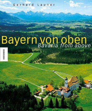 Bayern von oben: Bavaria from above