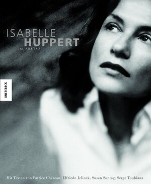 Buchcover Isabelle Huppert im Porträt  | EAN 9783896603302 | ISBN 3-89660-330-2 | ISBN 978-3-89660-330-2