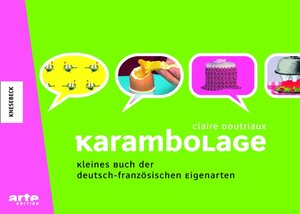 Karambolage: Kleines Buch der deutsch-französischen Eigenarten