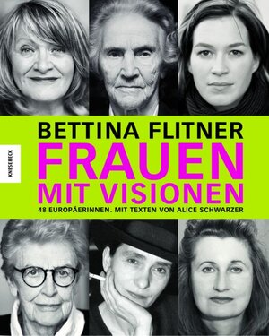 Frauen mit Visionen: 48 Europäerinnen