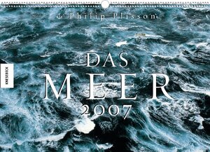 Das Meer 2007. Wandkalender