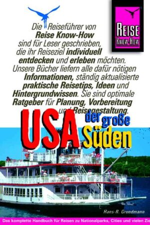 USA - Der große Süden. Die Südstaaten, das andere Amerika. Reise Know-How