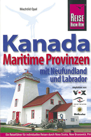 Kanadas Maritime Provinzen. Reisehandbuch: mit Neufundland und Labrador