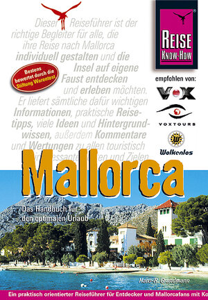 Mallorca. Das Handbuch für den optimalen Urlaub