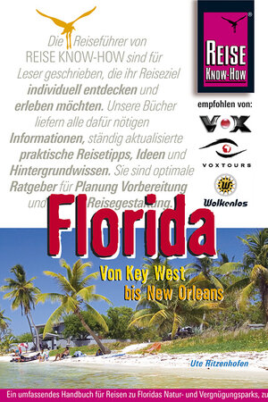 Florida. Von Key West bis New Orleans. Urlaubshandbuch