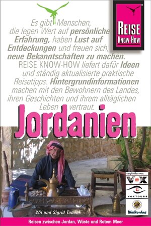 Jordanien. Reisen zwischen Jordan, Wüste und Rotem Meer