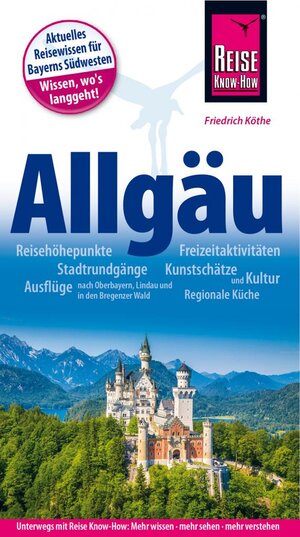 Buchcover Reise Know-How Reiseführer Allgäu | Friedrich Köthe | EAN 9783896625670 | ISBN 3-89662-567-5 | ISBN 978-3-89662-567-0