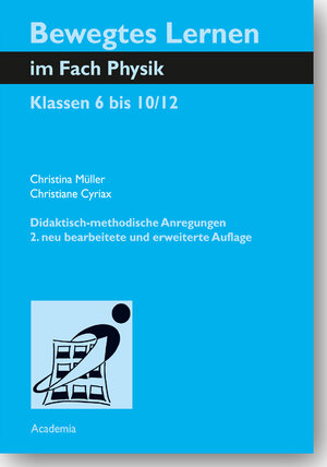 Buchcover Bewegtes Lernen im Fach Physik | Christina Müller | EAN 9783896657404 | ISBN 3-89665-740-2 | ISBN 978-3-89665-740-4