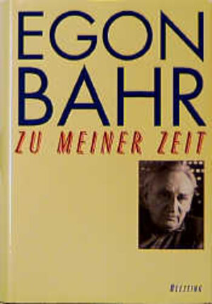 Buchcover Zu meiner Zeit | Egon Bahr | EAN 9783896670014 | ISBN 3-89667-001-8 | ISBN 978-3-89667-001-4
