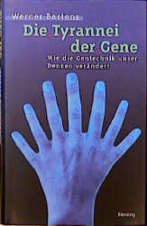 Buchcover Tyrannei der Gene | Werner Bartens | EAN 9783896670663 | ISBN 3-89667-066-2 | ISBN 978-3-89667-066-3