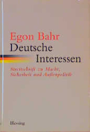 Buchcover Deutsche Interessen | Egon Bahr | EAN 9783896670694 | ISBN 3-89667-069-7 | ISBN 978-3-89667-069-4