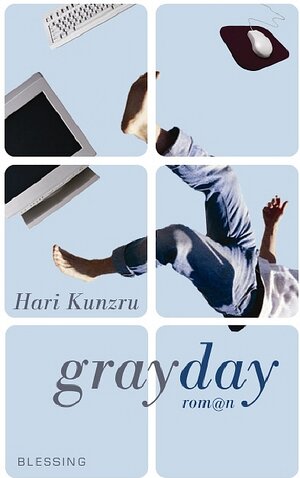 Buchcover Grayday | Hari Kunzru | EAN 9783896671967 | ISBN 3-89667-196-0 | ISBN 978-3-89667-196-7