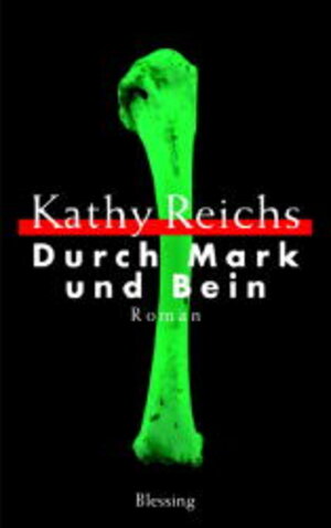 Durch Mark und Bein. Der vierte Fall von Tempe Brennan