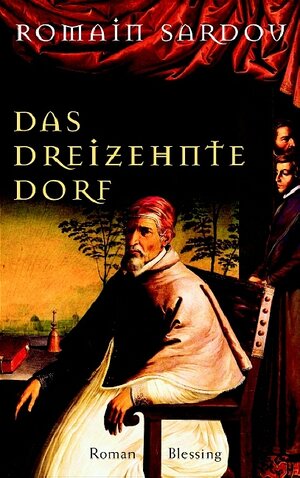 Buchcover Das dreizehnte Dorf | Romain Sardou | EAN 9783896672391 | ISBN 3-89667-239-8 | ISBN 978-3-89667-239-1