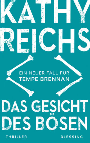 Buchcover Das Gesicht des Bösen | Kathy Reichs | EAN 9783896674555 | ISBN 3-89667-455-2 | ISBN 978-3-89667-455-5