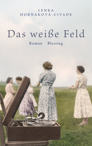 Buchcover Das weiße Feld | Lenka Hornakova-Civade | EAN 9783896675828 | ISBN 3-89667-582-6 | ISBN 978-3-89667-582-8