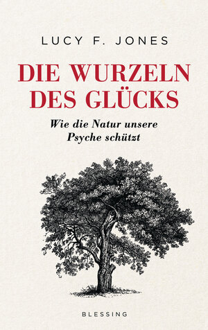 Buchcover Die Wurzeln des Glücks | Lucy F. Jones | EAN 9783896676719 | ISBN 3-89667-671-7 | ISBN 978-3-89667-671-9