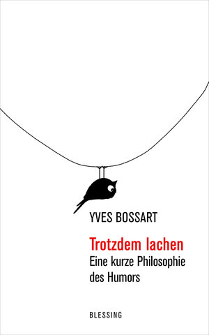 Buchcover Trotzdem lachen | Yves Bossart | EAN 9783896677426 | ISBN 3-89667-742-X | ISBN 978-3-89667-742-6