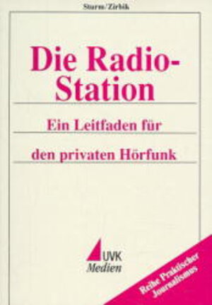 Buchcover Die Radio-Station | Jürgen Zirbik | EAN 9783896690036 | ISBN 3-89669-003-5 | ISBN 978-3-89669-003-6