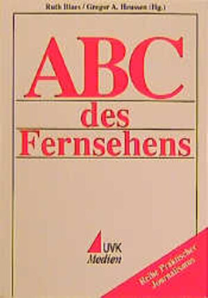 ABC des Fernsehens (Praktischer Journalismus)