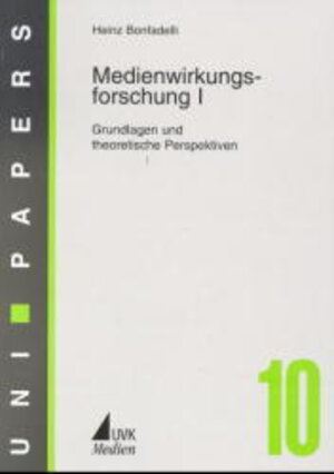 Buchcover Medienwirkungsforschung I | Heinz Bonfadelli | EAN 9783896692733 | ISBN 3-89669-273-9 | ISBN 978-3-89669-273-3