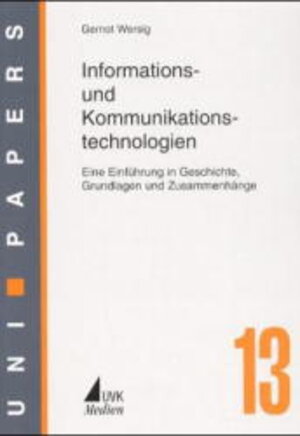 Buchcover Informations- und Kommunikationstechnologien | Gernot Wersig | EAN 9783896692764 | ISBN 3-89669-276-3 | ISBN 978-3-89669-276-4