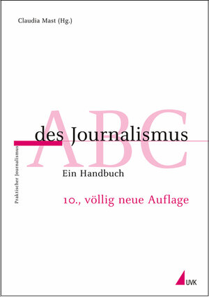 ABC des Journalismus. Ein Handbuch