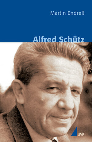 Alfred Schütz (Klassiker der Wissenssoziologie)