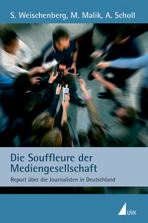 Buchcover Die Souffleure der Mediengesellschaft | Siegfried Weischenberg | EAN 9783896695864 | ISBN 3-89669-586-X | ISBN 978-3-89669-586-4