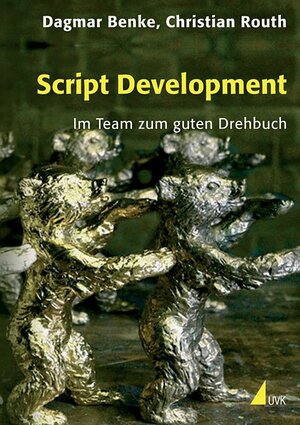 Buchcover Script Development | Dagmar Benke | EAN 9783896696700 | ISBN 3-89669-670-X | ISBN 978-3-89669-670-0