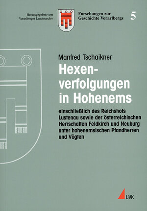 Buchcover Hexenverfolgungen in Hohenems | Manfred Tschaikner | EAN 9783896696908 | ISBN 3-89669-690-4 | ISBN 978-3-89669-690-8