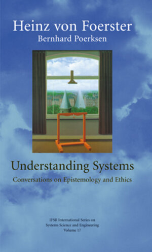 Buchcover Understanding Systems | Heinz von Foerster | EAN 9783896702340 | ISBN 3-89670-234-3 | ISBN 978-3-89670-234-0